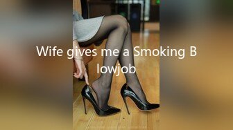 Wife gives me a Smoking Blowjob